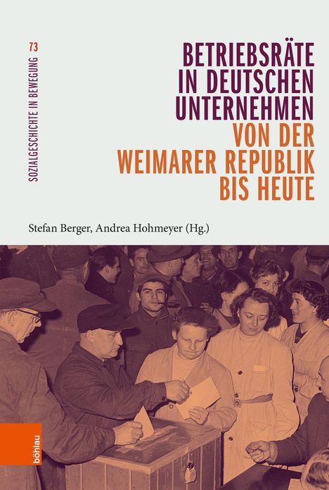 Betriebsräte in deutschen Unternehmen von der Weimarer Republik bis heute, Buch