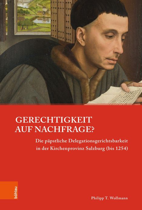 „Gerechtigkeit auf Nachfrage? Die päpstliche Delegationsgerichtsbarkeit in der Kirchenprovinz Salzburg (bis 1254).“ Ein Gemälde eines nachdenklichen Mannes in wallender Robe. Linksfenster mit Landschaft.