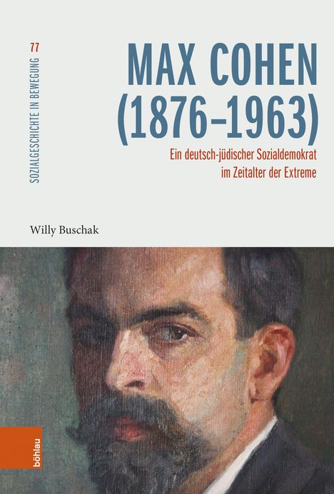 "Max Cohen (1876-1963): Ein deutsch-jüdischer Sozialdemokrat im Zeitalter der Extreme." Illustration eines Mannes.