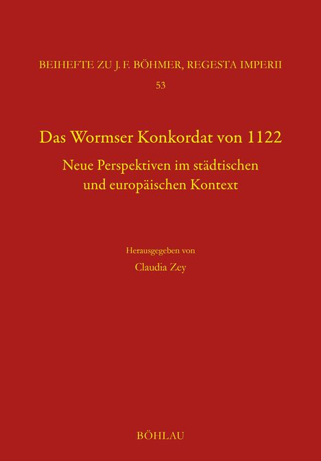 Titel: "Das Wormser Konkordat von 1122". Herausgegeben von Claudia Zey. Roter Hintergrund, gelbe Schrift.
