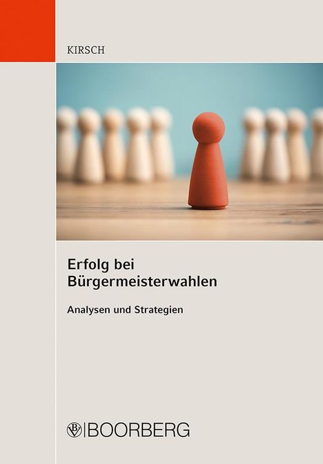 Steffen Kirsch: Erfolg bei Bürgermeisterwahlen, Buch