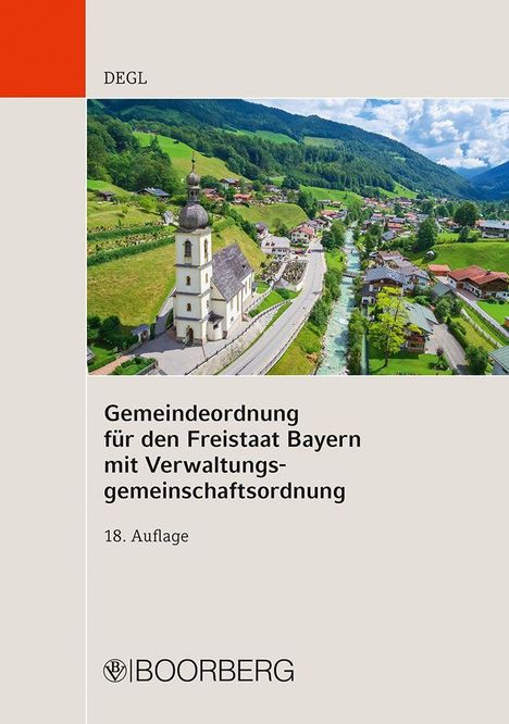 Andrea Degl: Gemeindeordnung für den Freistaat Bayern mit Verwaltungsgemeinschaftsordnung, Buch