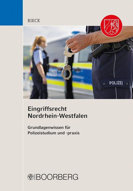 Titel: "Eingriffsrecht Nordrhein-Westfalen. Grundlagenwissen für Polizeistudium und -praxis." Zwei Polizisten vor einem Polizeiauto.
