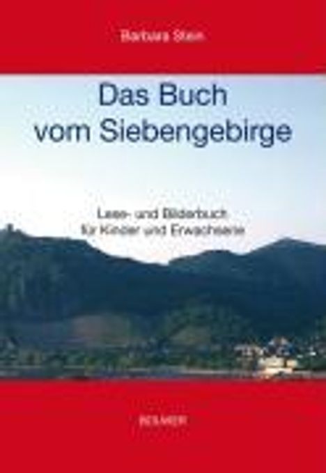 Barbara Stein: Stein, B: Buch vom Siebengebirge, Buch
