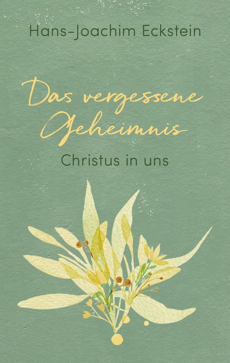 Hans-Joachim Eckstein: Das vergessene Geheimnis, Buch