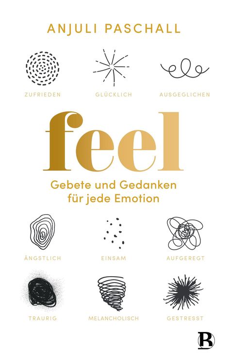 Anjuli Paschall: Feel, Buch