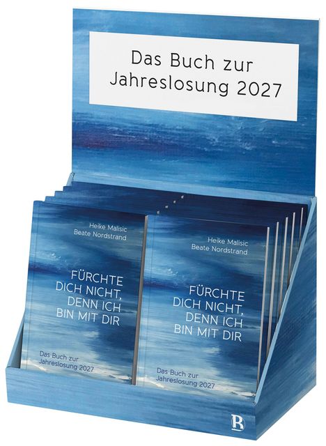 "Das Buch zur Jahreslosung 2027. Fürchte dich nicht, denn ich bin mit dir." Bücher in blauem Ständer.