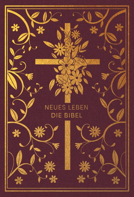 Neues Leben. Die Bibel - Golden Grace Edition, Bordeauxrot, Buch