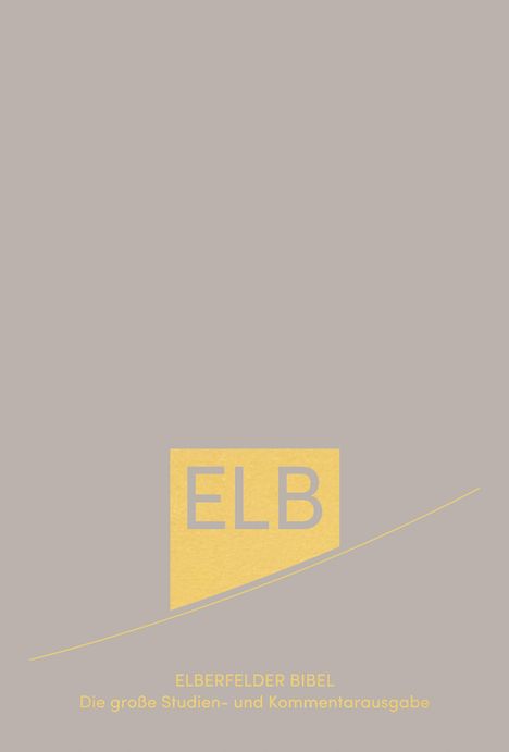 Elberfelder Bibel. Die große Studien- und Kommentarausgabe Leder mit Goldschnitt, Buch