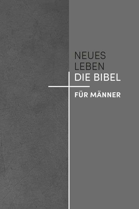 Neues Leben. Die Bibel für Männer, Buch