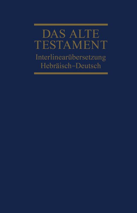 Interlinearübersetzung Altes Testament, hebr.-dt., Band 1, Buch
