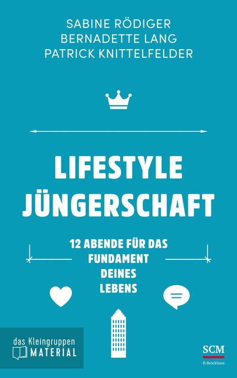 Sabine Rödiger: Lifestyle Jüngerschaft - das Kleingruppenmaterial, Buch