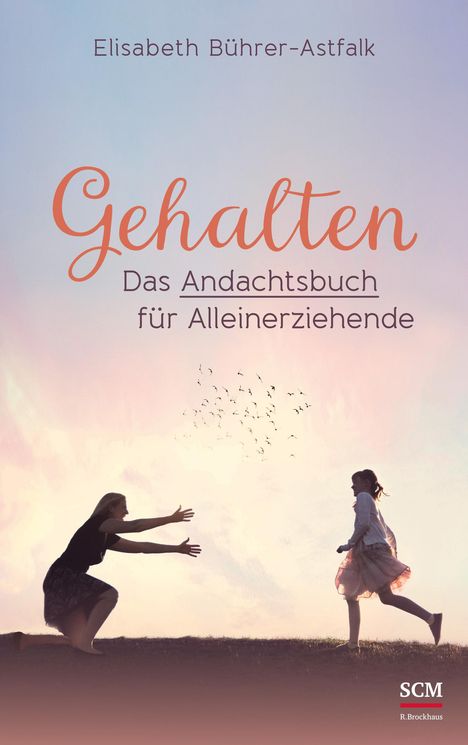 Elisabeth Bührer-Astfalk: Gehalten, Buch