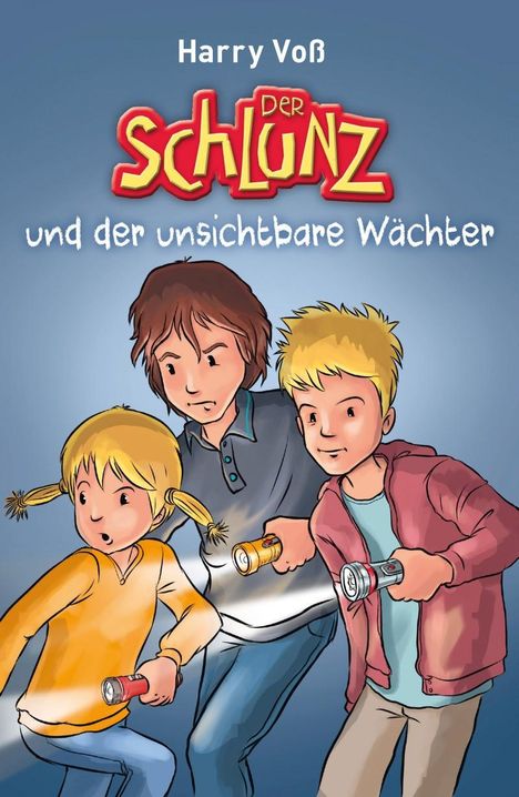 Harry Voß: Der Schlunz und der unsichtbare Wächter, Buch