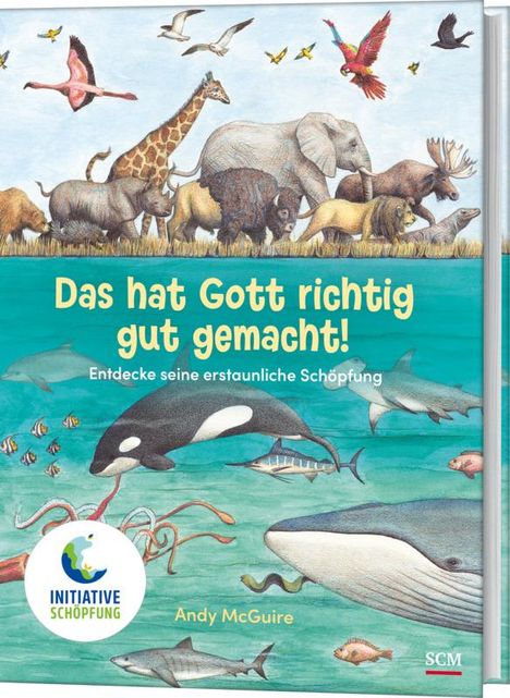 Das hat Gott richtig gut gemacht!, Buch