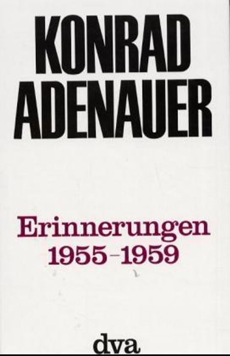 Konrad Adenauer: Erinnerungen 1955-1959, Buch