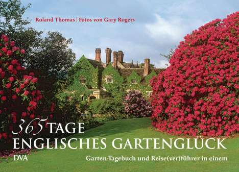 Roland Thomas: 365 Tage englisches Gartenglück, Buch