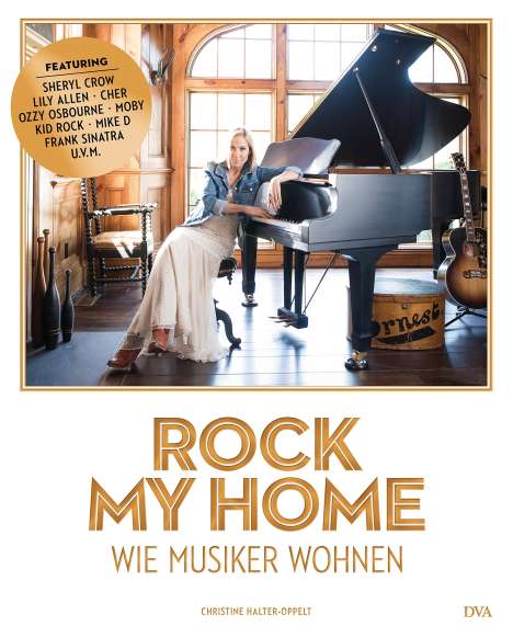 Christine Halter-Oppelt: Rock my home: Wie Musiker wohnen, Buch