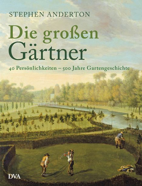 Steven Anderton: Anderton, S: Die großen Gärtner, Buch