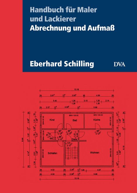 Eberhard Schilling: Abrechnung und Aufmaß, Buch