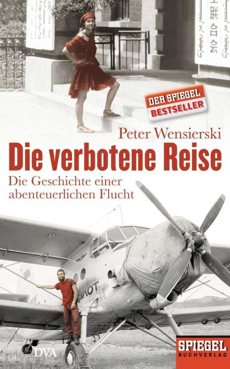 Peter Wensierski: Wensierski, P: Die verbotene Reise, Buch