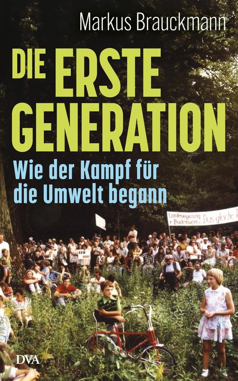 Markus Brauckmann: Die Erste Generation, Buch