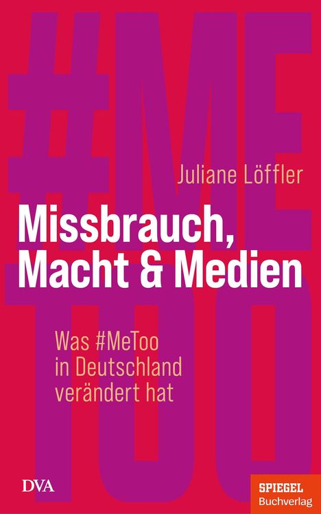 Juliane Löffler: Missbrauch, Macht &amp; Medien, Buch