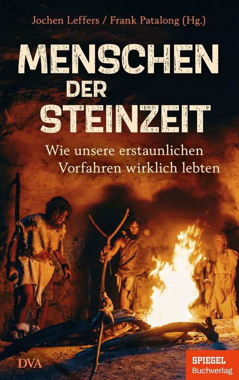 Titel: "MENSCHEN DER STEINZEIT". Untertitel: "Wie unsere erstaunlichen Vorfahren wirklich lebten". Szenenbild mit Feuer und Menschen.