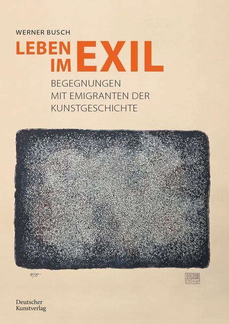 Werner Busch: Leben im Exil, Buch