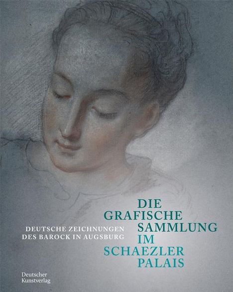 Die Grafische Sammlung im Schaezlerpalais, Buch