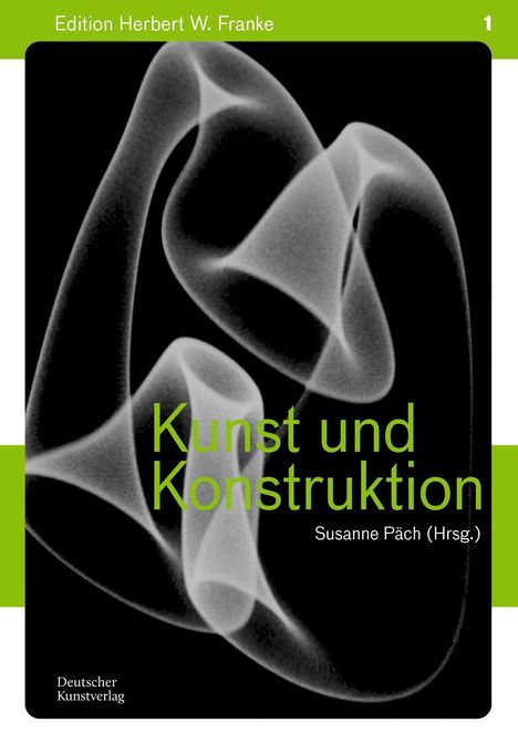 "Kunst und Konstruktion, Susanne Päch (Hrsg.), Edition Herbert W. Franke 1." Abstrakte, wirbelnde Formen auf Schwarz.