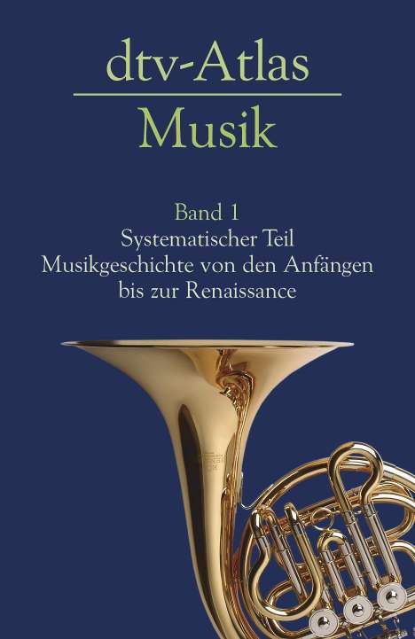 Ulrich Michels: dtv - Atlas Musik 1, Buch