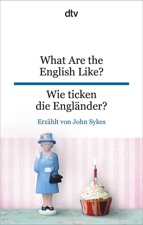 John Sykes: What Are the English Like? Wie ticken die Engländer?, Buch