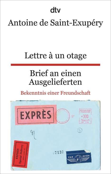 Antoine de Saint-Exupéry: Lettre à un otage Brief an einen Ausgelieferten, Buch