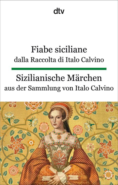 Italo Calvino: Fiabe siciliane dalla Raccolta di Italo Calvino. Sizilianische Märchen aus der Sammlung von Italo Calvino, Buch