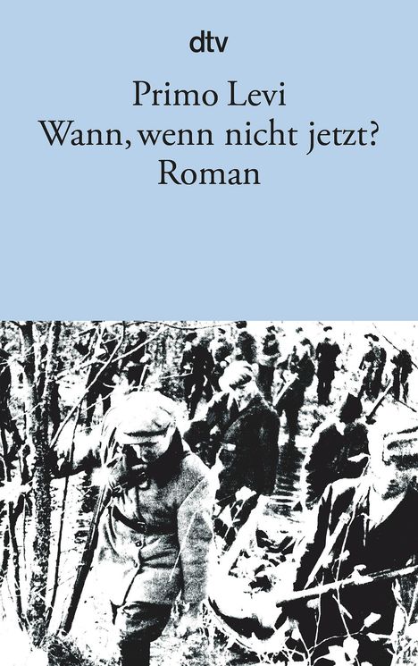 Primo Levi: Wann, wenn nicht jetzt?, Buch