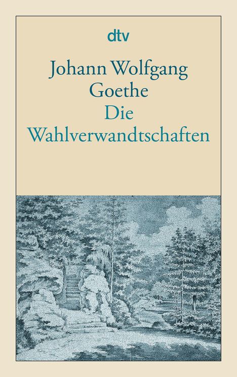 Johann Wolfgang von Goethe: Die Wahlverwandtschaften, Buch