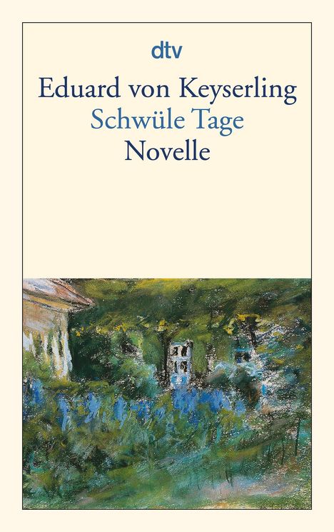 Eduard von Keyserling: Schwüle Tage, Buch