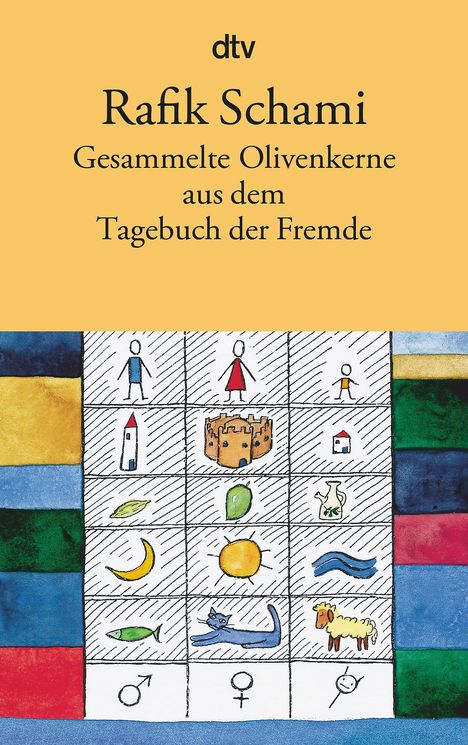 Rafik Schami: Gesammelte Olivenkerne aus dem Tagebuch der Fremde, Buch