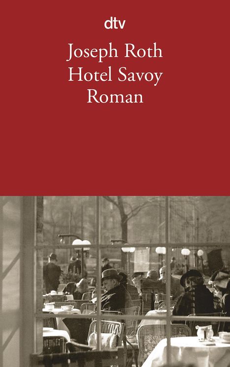 Joseph Roth: Hotel Savoy, Buch