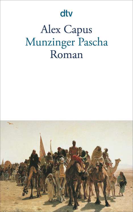 Alex Capus: Munzinger Pascha, Buch