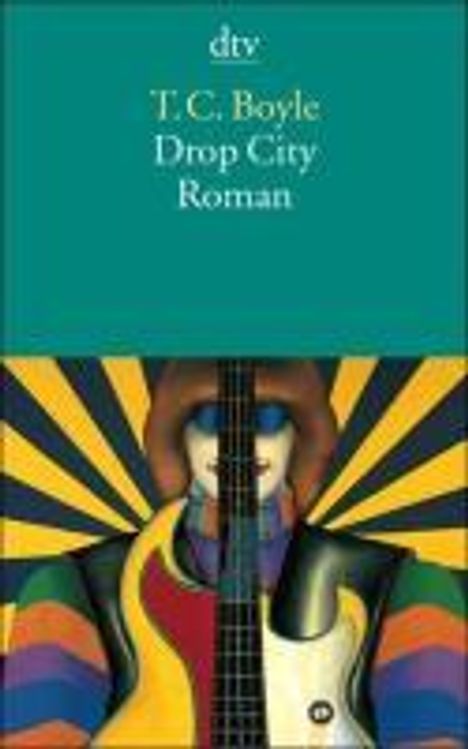 T. C. Boyle: Boyle, T: Drop City, Buch