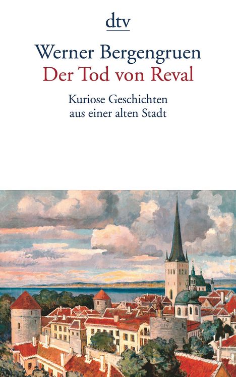 Werner Bergengruen: Bergengruen: Tod vom Reval, Buch