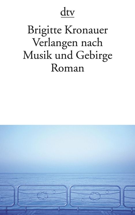 Brigitte Kronauer (1940-2019): Verlangen nach Musik und Gebirge, Buch