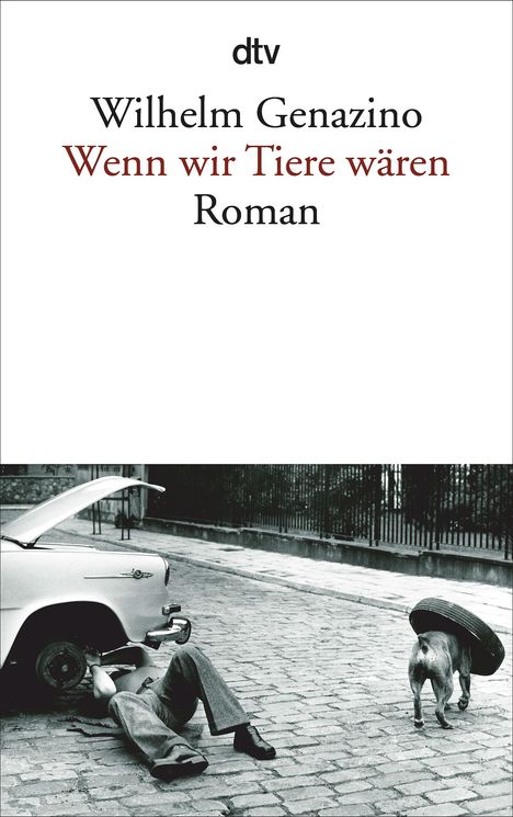 Wilhelm Genazino: Wenn wir Tiere wären, Buch