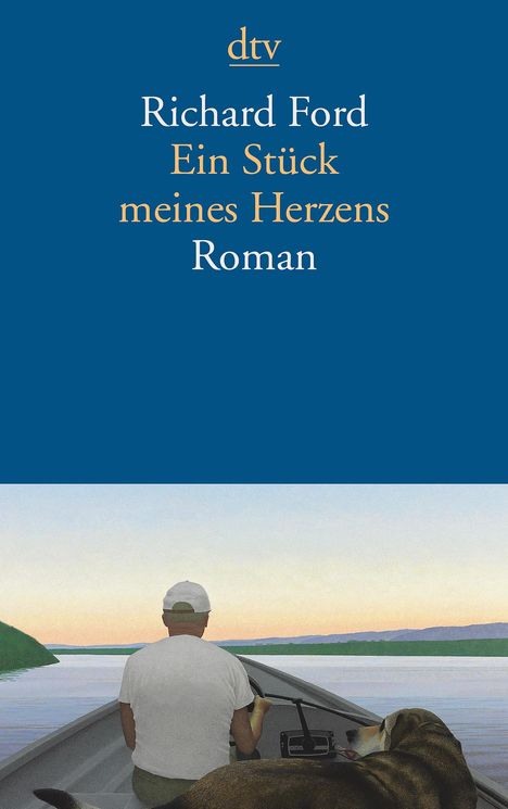 Richard Ford: Ein Stück meines Herzens, Buch