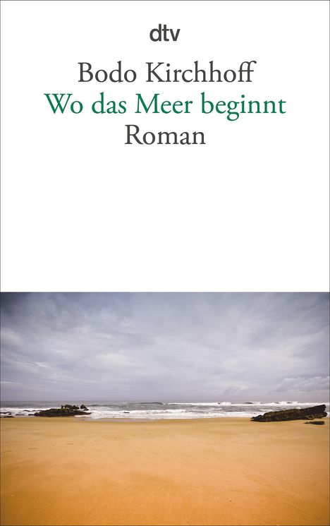 Bodo Kirchhoff: Wo das Meer beginnt, Buch