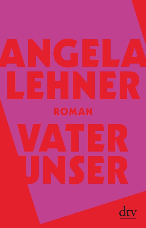 Angela Lehner: Vater unser, Buch