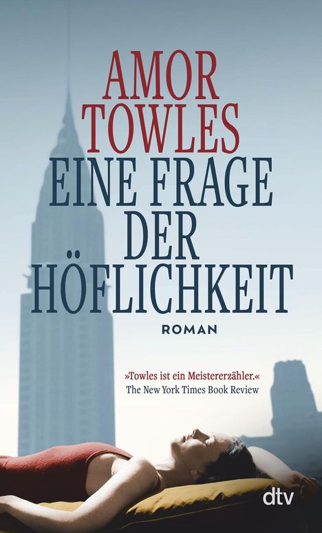 Amor Towles: Eine Frage der Höflichkeit, Buch