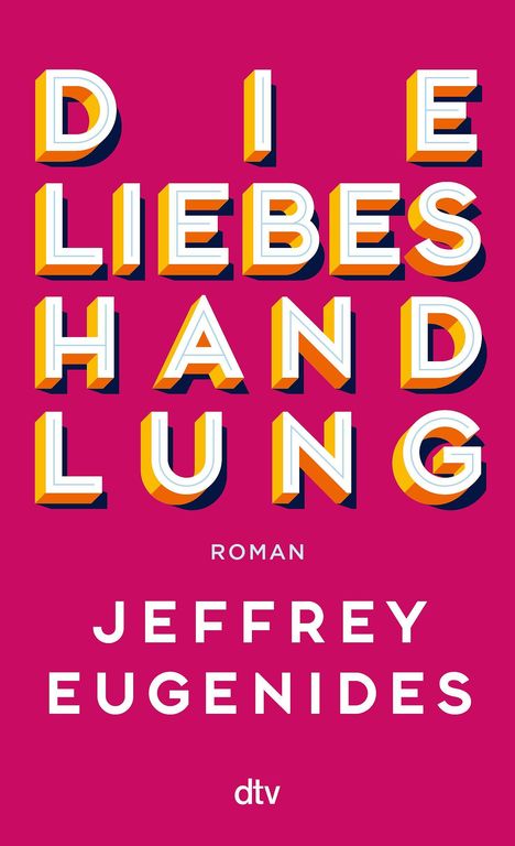 Jeffrey Eugenides: Die Liebeshandlung, Buch